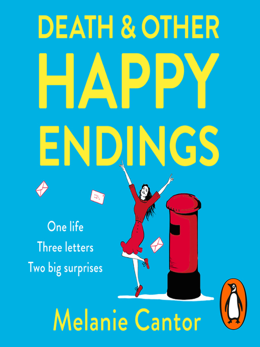 Title details for Death and other Happy Endings by Melanie Cantor - Available
